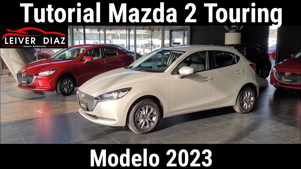 Tutorial Mazda 2 Touring Modelo 2023 #leiverdiaz