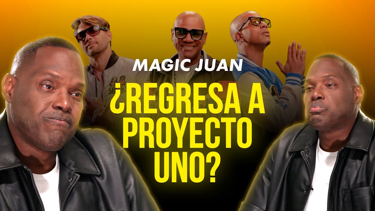 MAGIC JUAN DISPUESTO A REGRESAR A PROYECTO UNO…. ¿QUIEN LO IMPIDE? | TONY DANDRADES