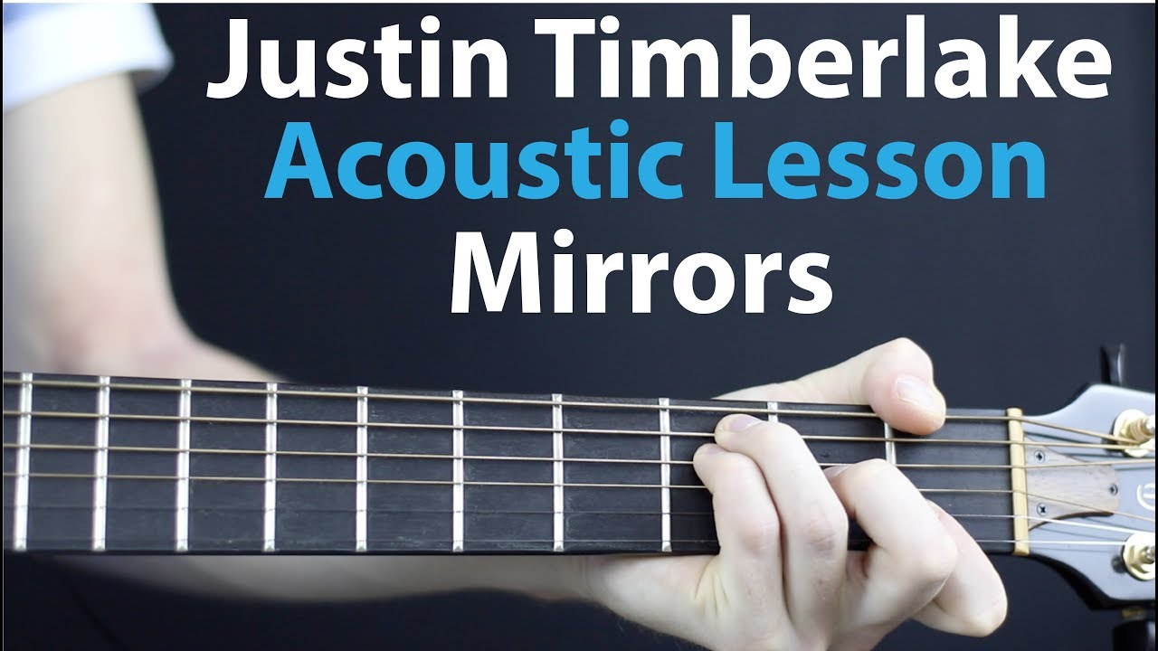 Justin Timberlake - Mirrors: Acoustic Guitar Lesson/Tutorial 🎸How To Play Chords/Rhythms