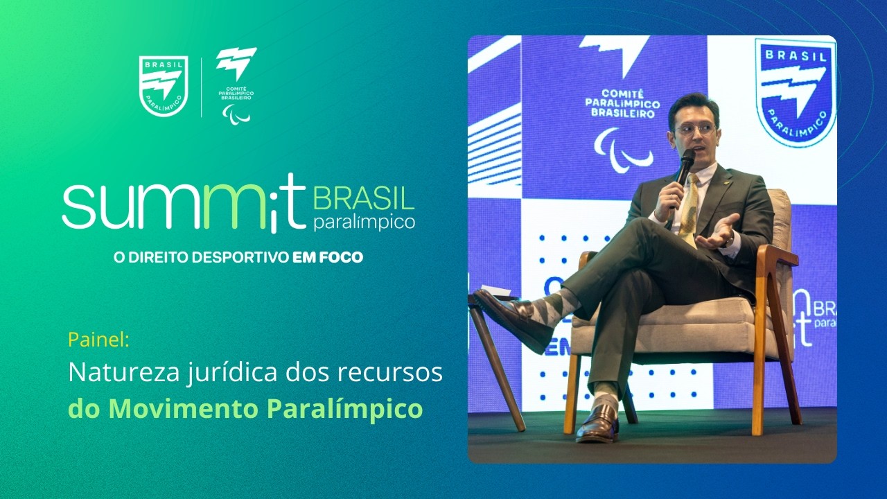 Summit Brasil Paralímpico 2026 | Natureza jurídica dos recursos do movimento paralímpico