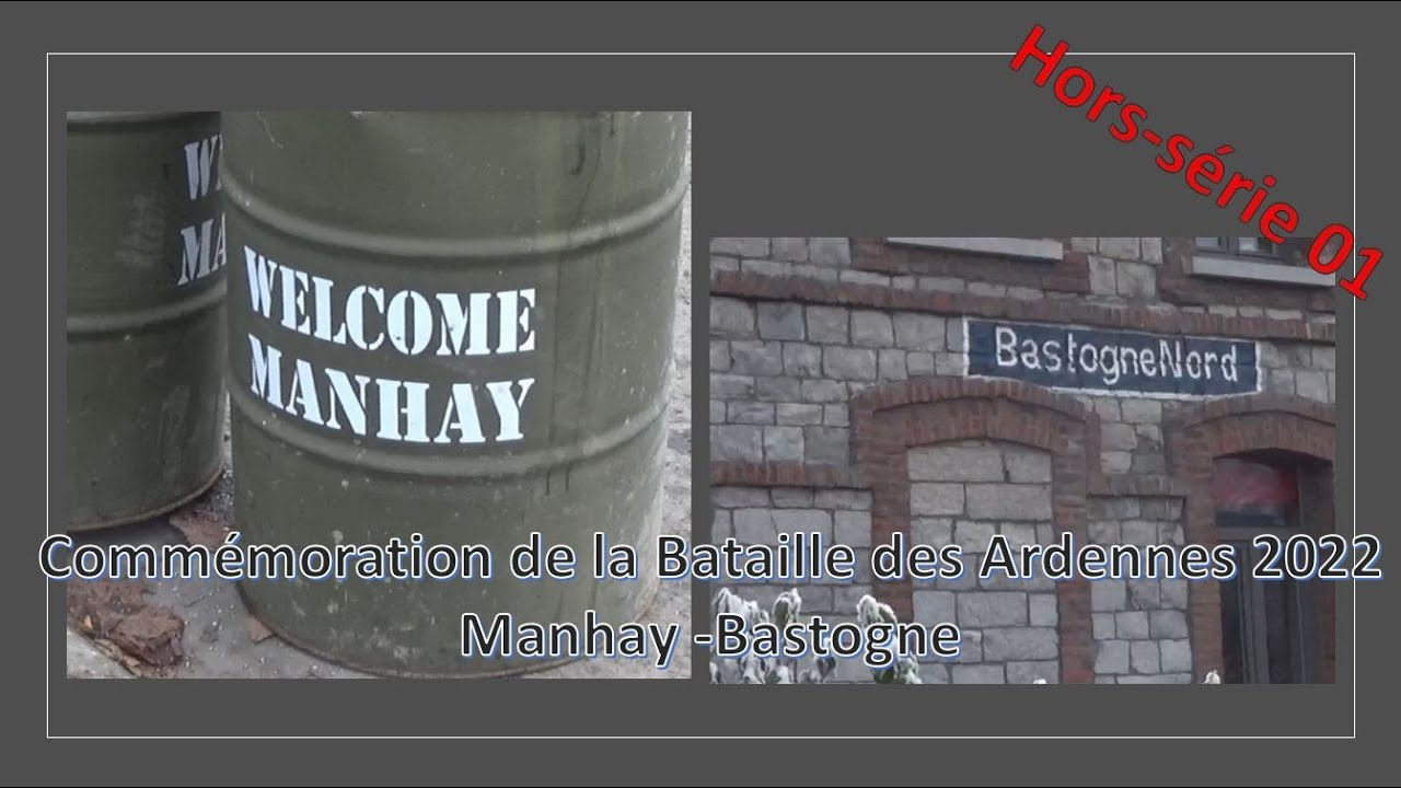 Hors-série 01 - Commémoration de la Bataille des Ardennes 2022 - Manhay et Bastogne