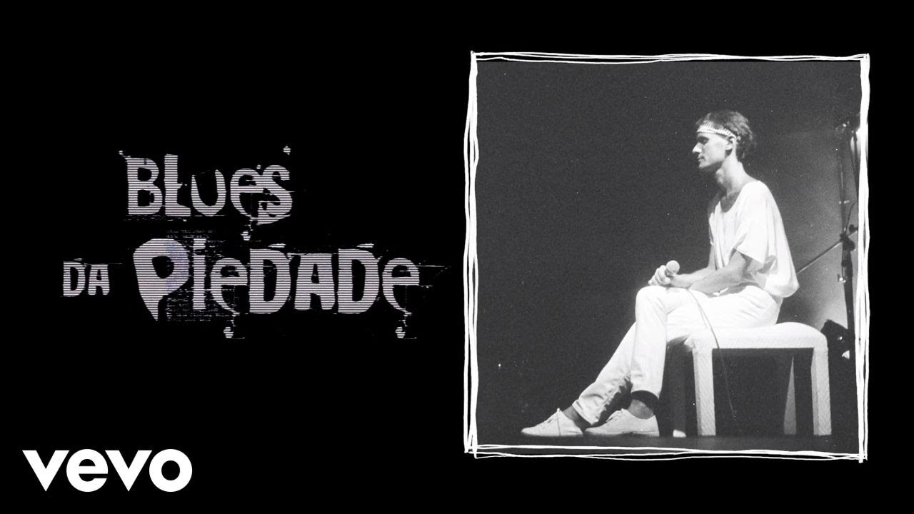 Cazuza - Blues Da Piedade (Ao Vivo No Rio De Janeiro / 1988)