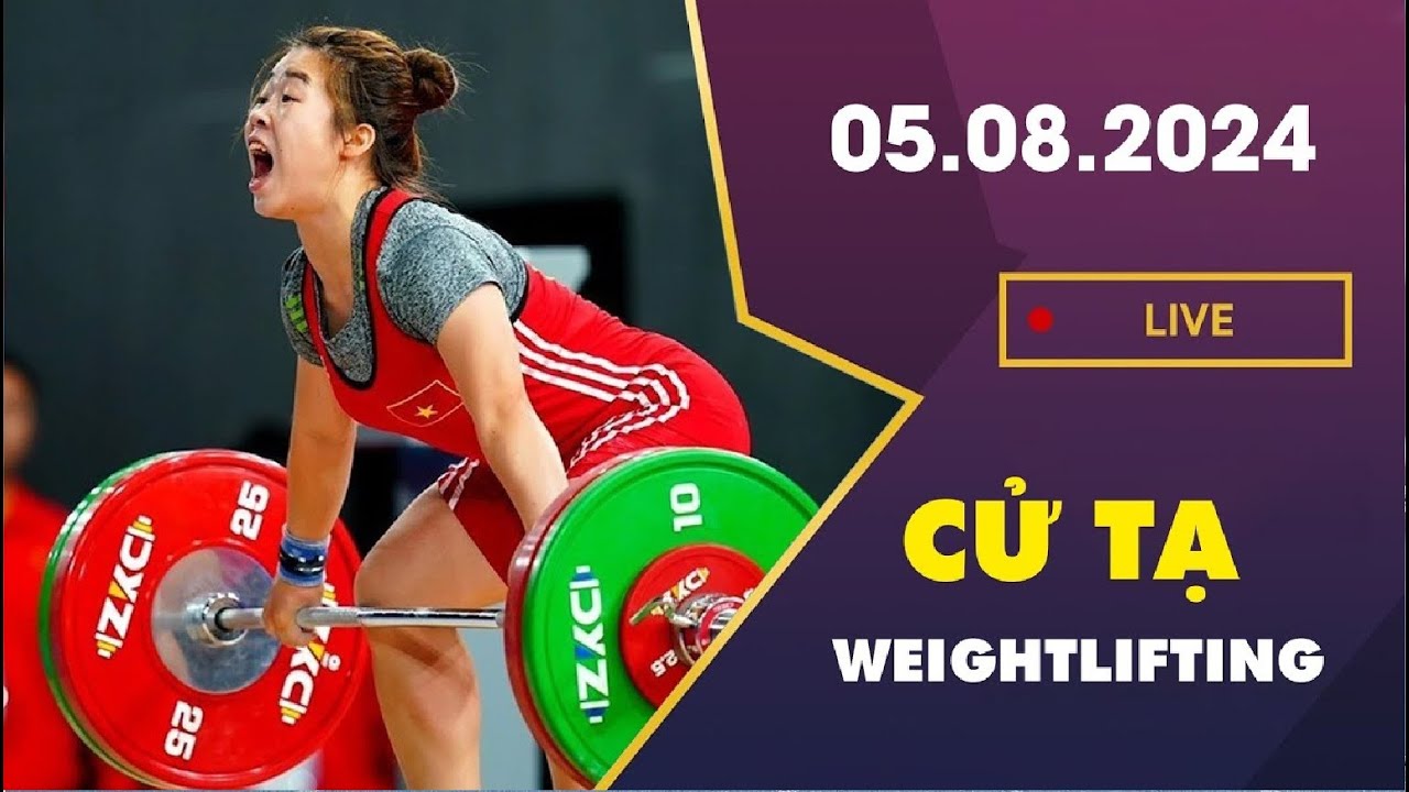 Chung Kết Cử Tạ Nữ Hạng Cân 55kg | Kịch Tính Tới Phút Cuối Cùng