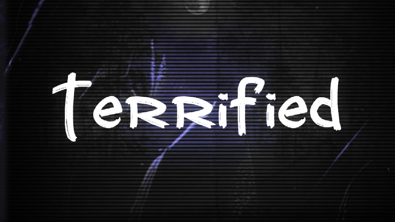ILYA - Terrified (Official Lyric Video)