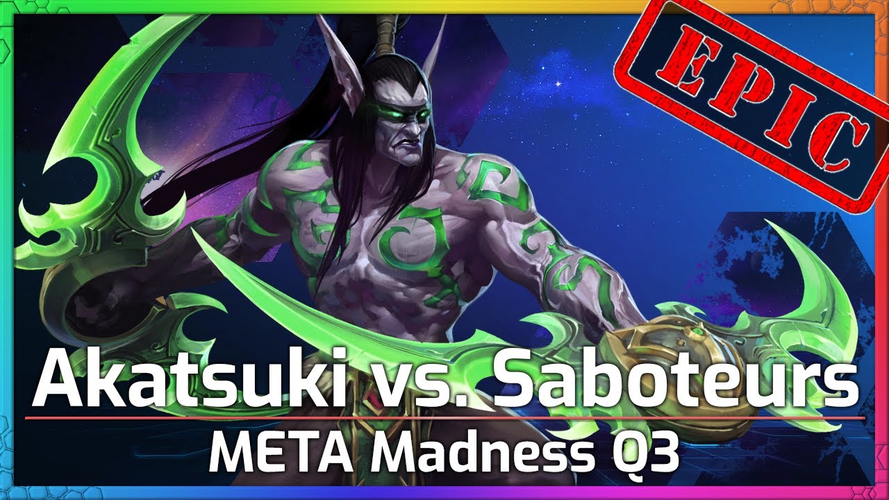 Saboteurs vs. Akatsuki - Meta Madness Q3 - Heroes of the Storm