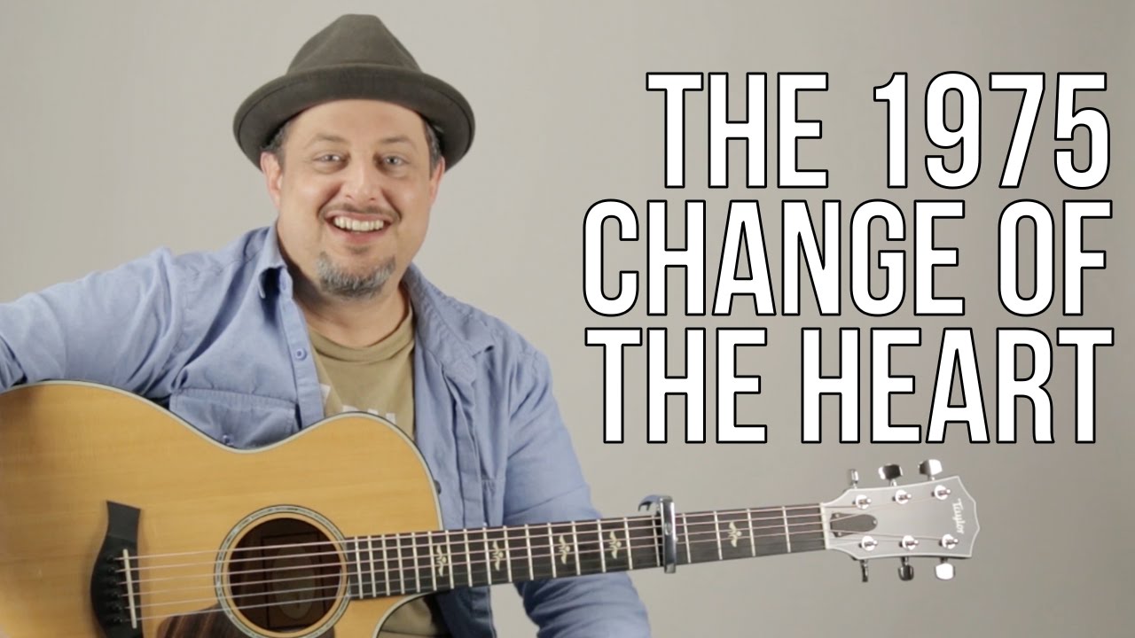 The 1975 Change of Heart Guitar Lesson + Tutorial