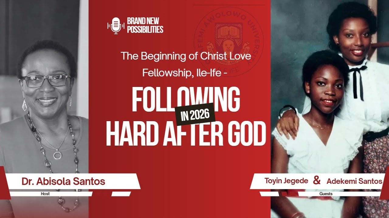 The Beginning of Christ Love Fellowship, Ile-Ife/Dr. Abisola Santos/Adekemi Ndieli/Toyin Okutinyang
