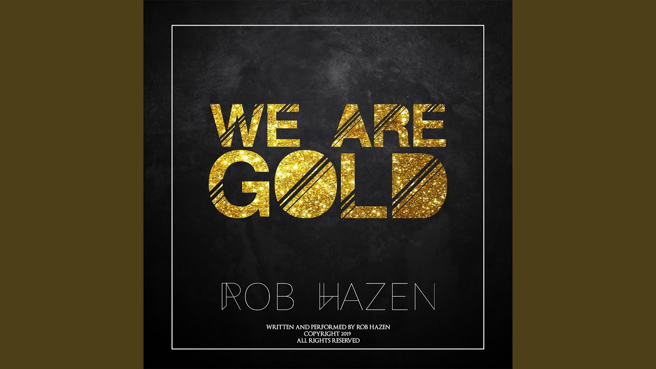 We Are Gold