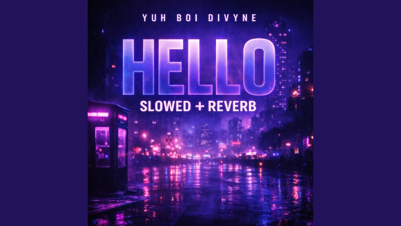 Hello (Slowed + Reverb)