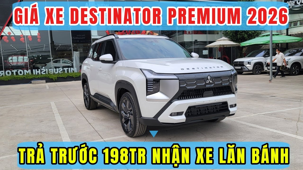 Giá Xe 7 Chỗ Mitsubishi Destinator 2026 Premium Lăn Bánh Đồng Nai - Trả Trước 198tr Nhận Xe về nhà
