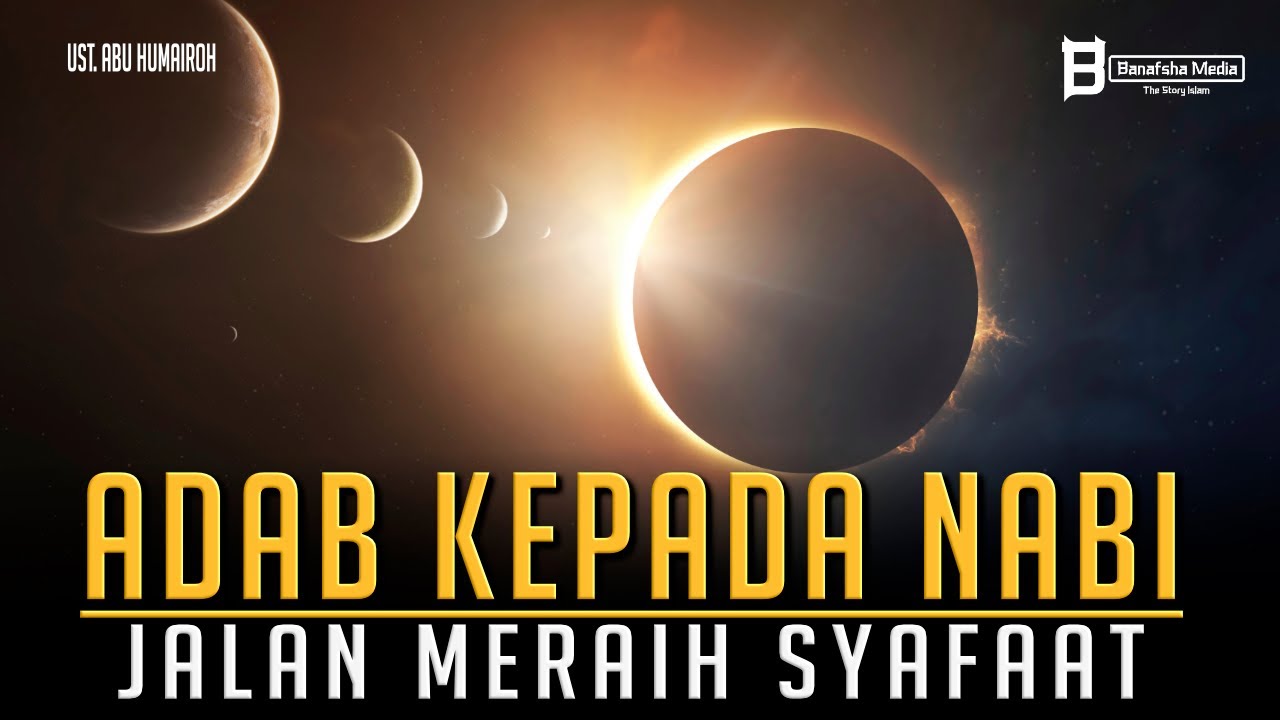 Bentuk-Bentuk Adab kepada Rasulullah ﷺ