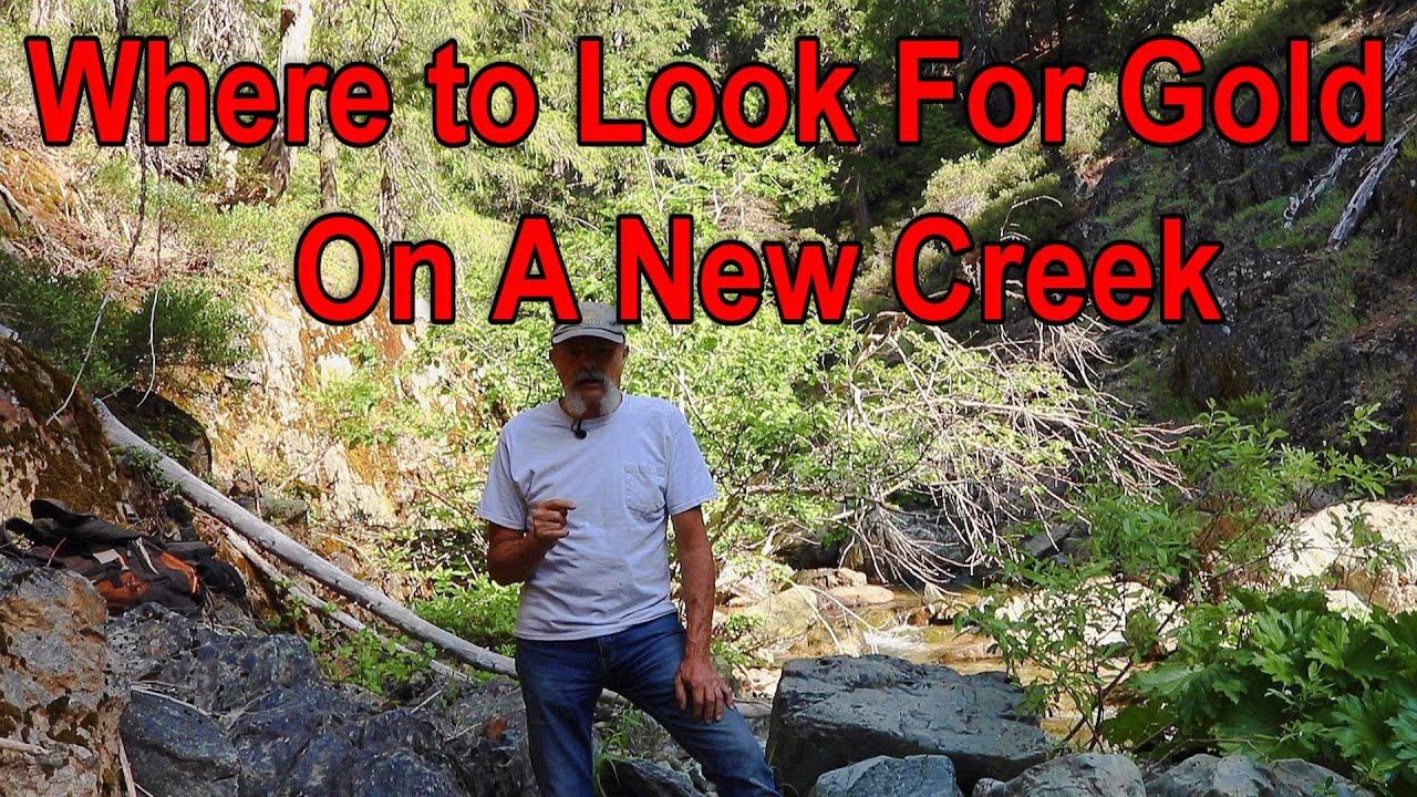 How i go about checking a new creek to see if there is enough gold to come back and work it..