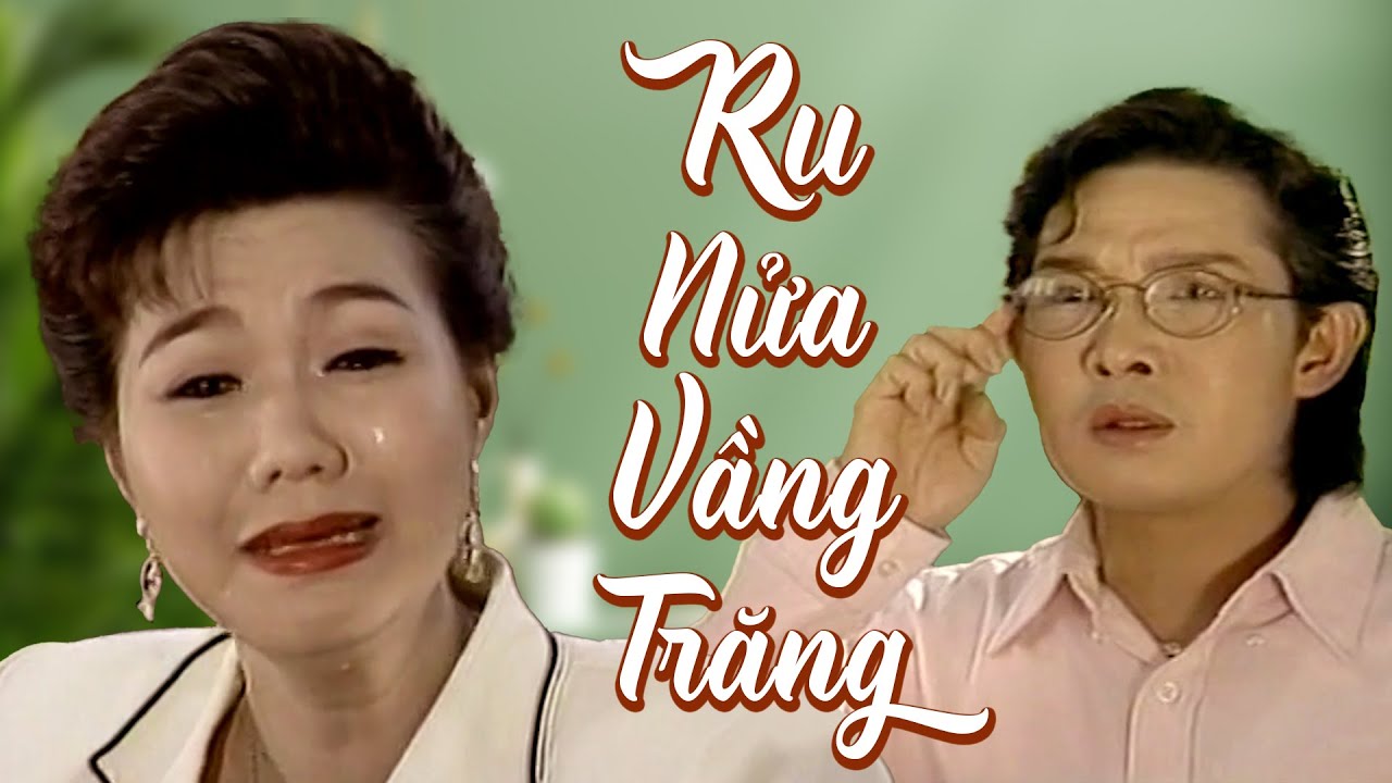 Ru Nửa Vầng Trăng - Vũ Linh, Ngọc Huyền - Trích Đoạn Cải Lương Xã Hội