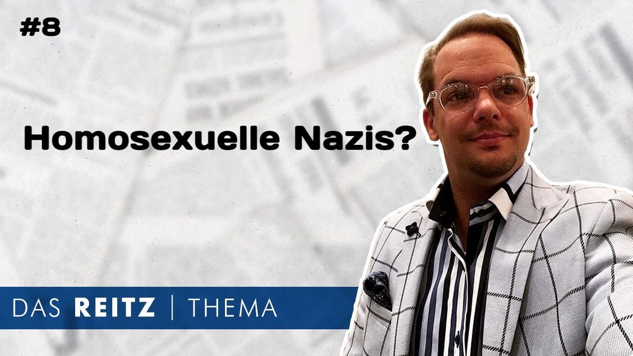 Das Reitz-Thema #8: Homosexuelle Nazis?