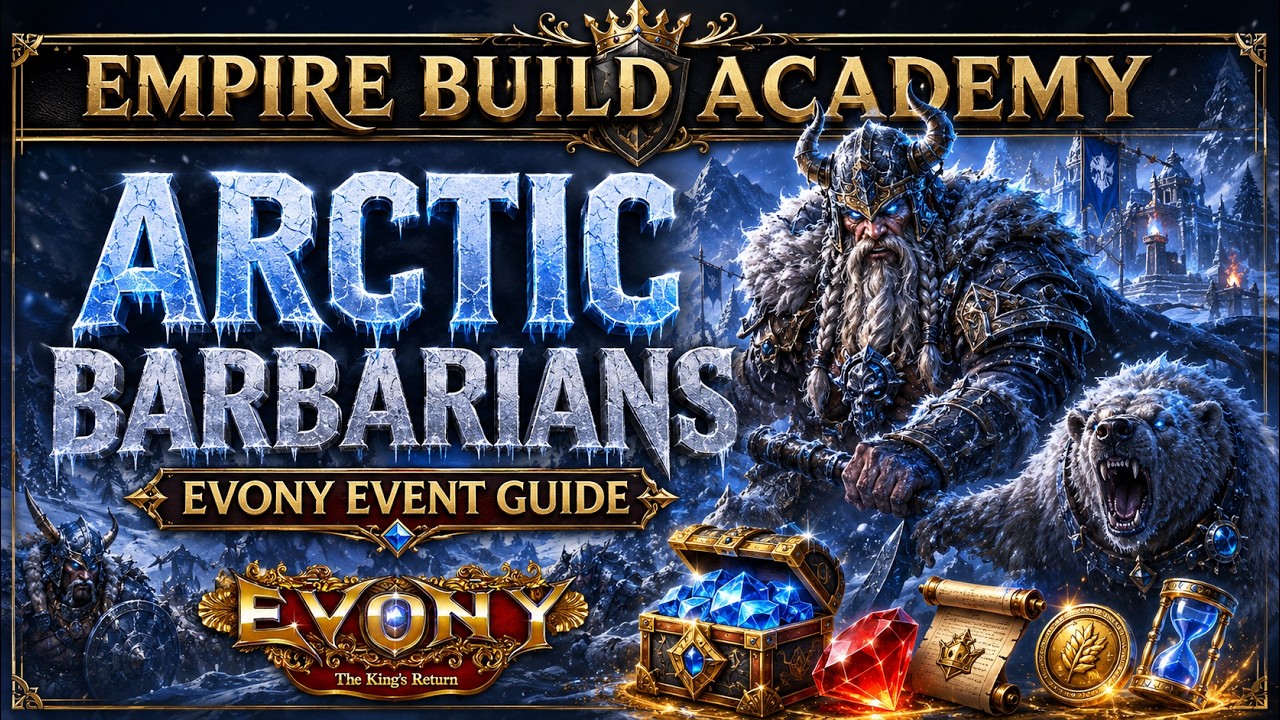 Full Guide to Arctic Barbarians 2026 Max Points, Best Troops & Rewards Evony TKR