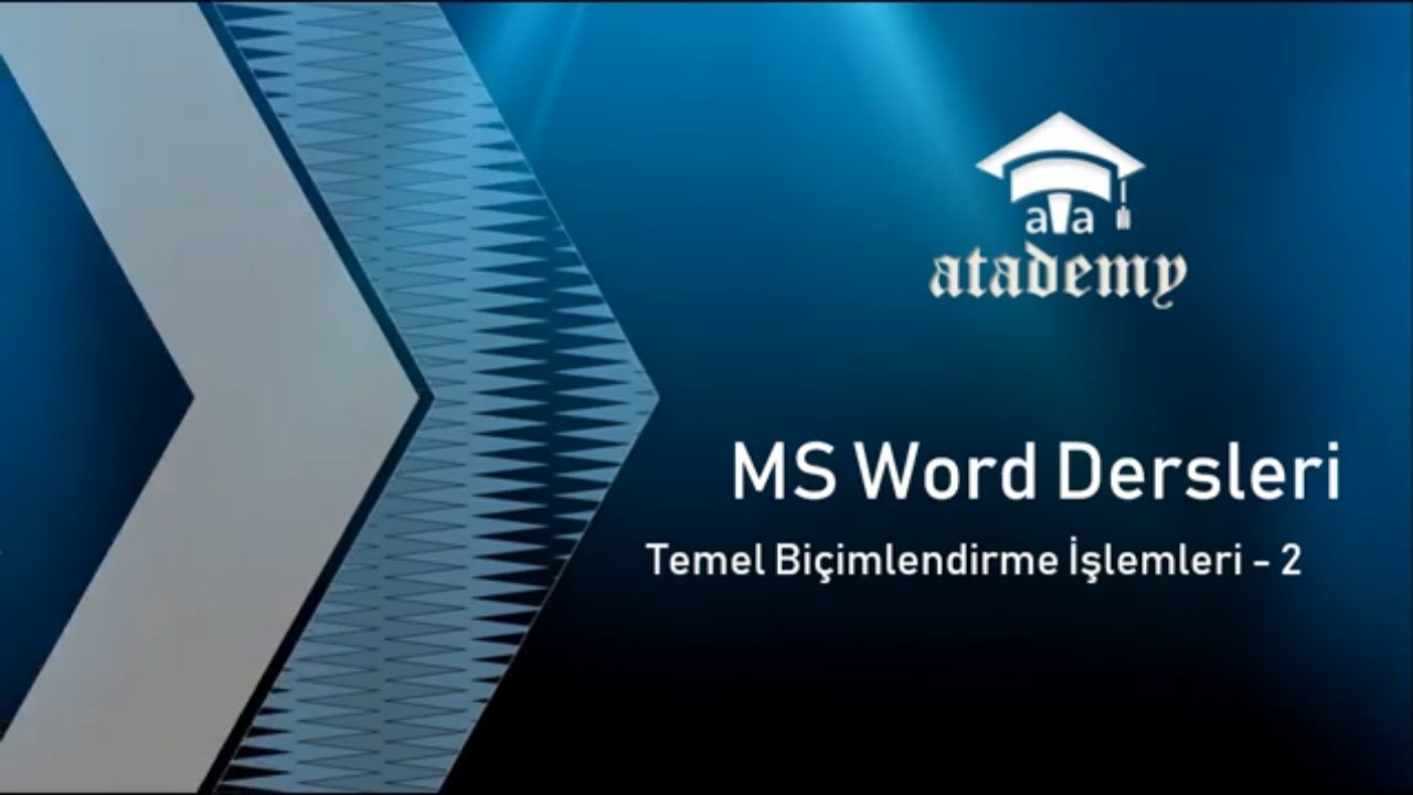 MS Word Dersleri Temel Biçimlendirme İşlemleri - 2