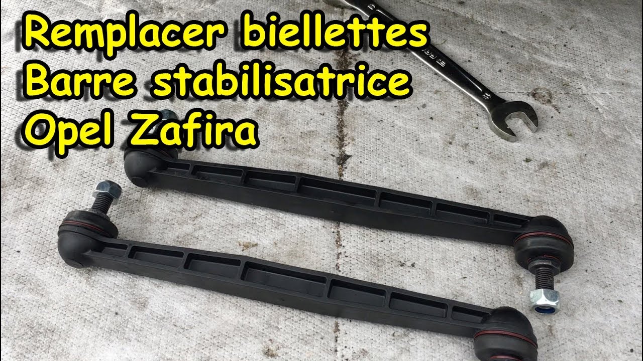 [COMMENT REMPLACER BIELLETTES BARRE STAB ZAFIRA]