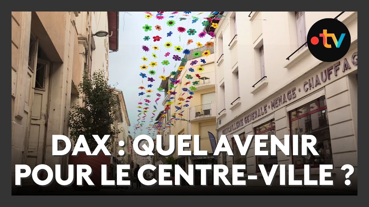 Municipales à Dax : la revitalisation du centre-ville, au cœur du débat