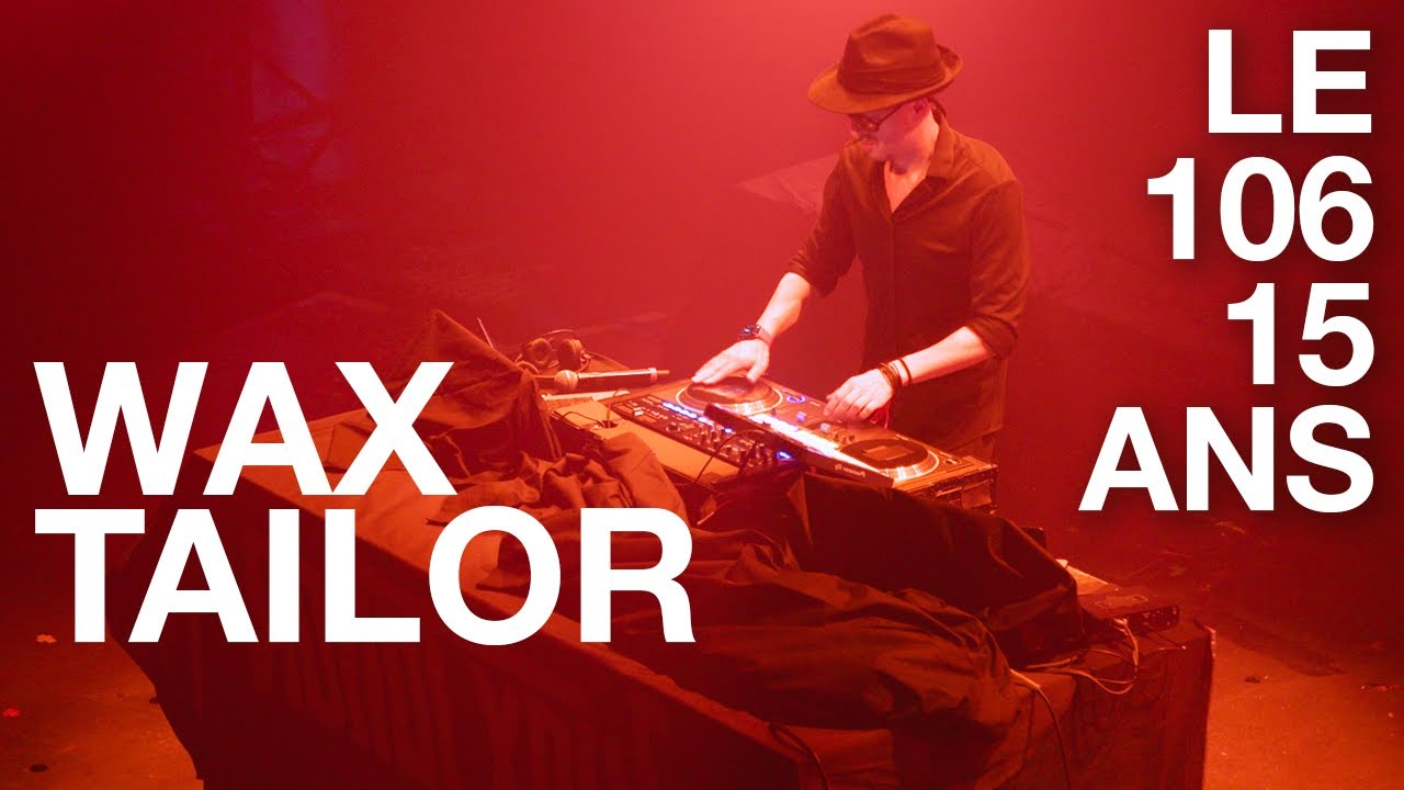 Wax Tailor - Interview Le 106 a 15 ans