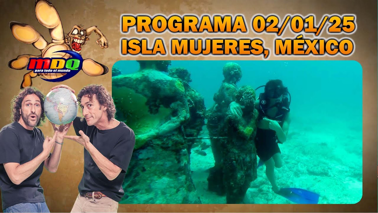 MDQ PARA TODO EL MUNDO - PROGRAMA 02/01/2025 - EL MUSEO SUBACU&Aacute;TICO DE LA ISLA MUJERES