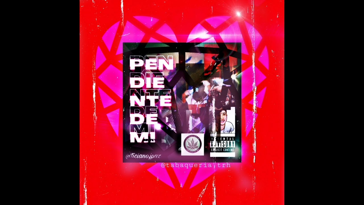 PENDIENTE DE MI - [FULL MIXTAPE] VOL. 1