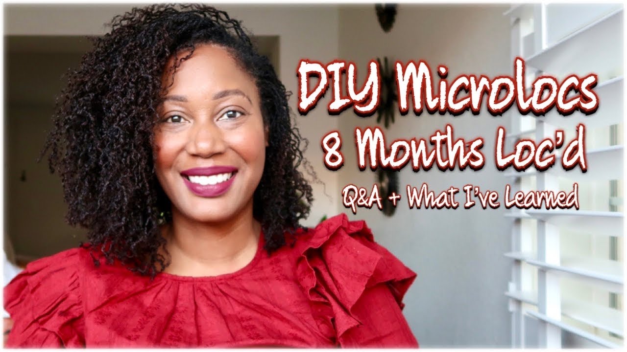 8 Month DIY Microloc Update