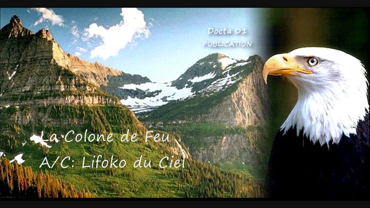 LIFOKO DU CIEL chante LA COLONNE DE FEU