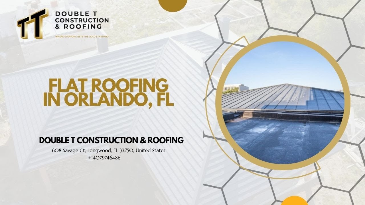 Flat Roofing in Orlando, FL | Double T Construction & Roofing