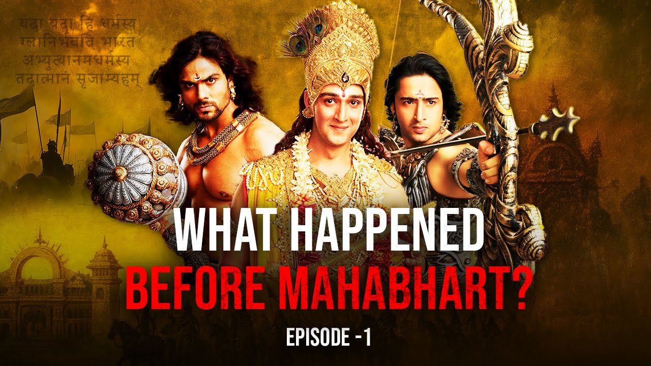 What Really Happened Before Mahabharat? Untold Truths & Facts
