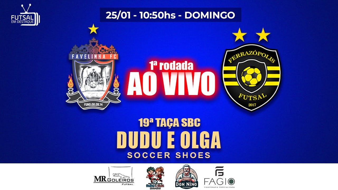 TAÇA SBC DUDU E OLGA - FAVELINHA X FERRAZÓPOLIS - 1a RODADA #futsal
