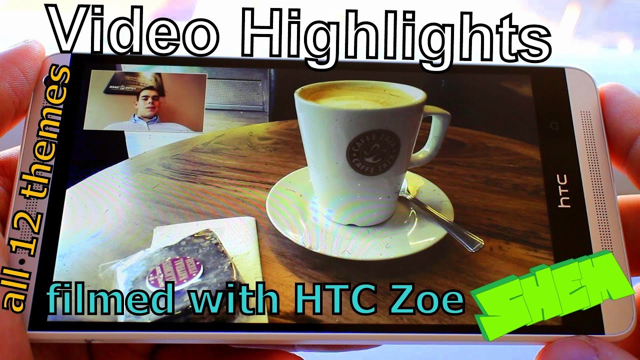HTC Zoe Video Highlights- all 12 themes