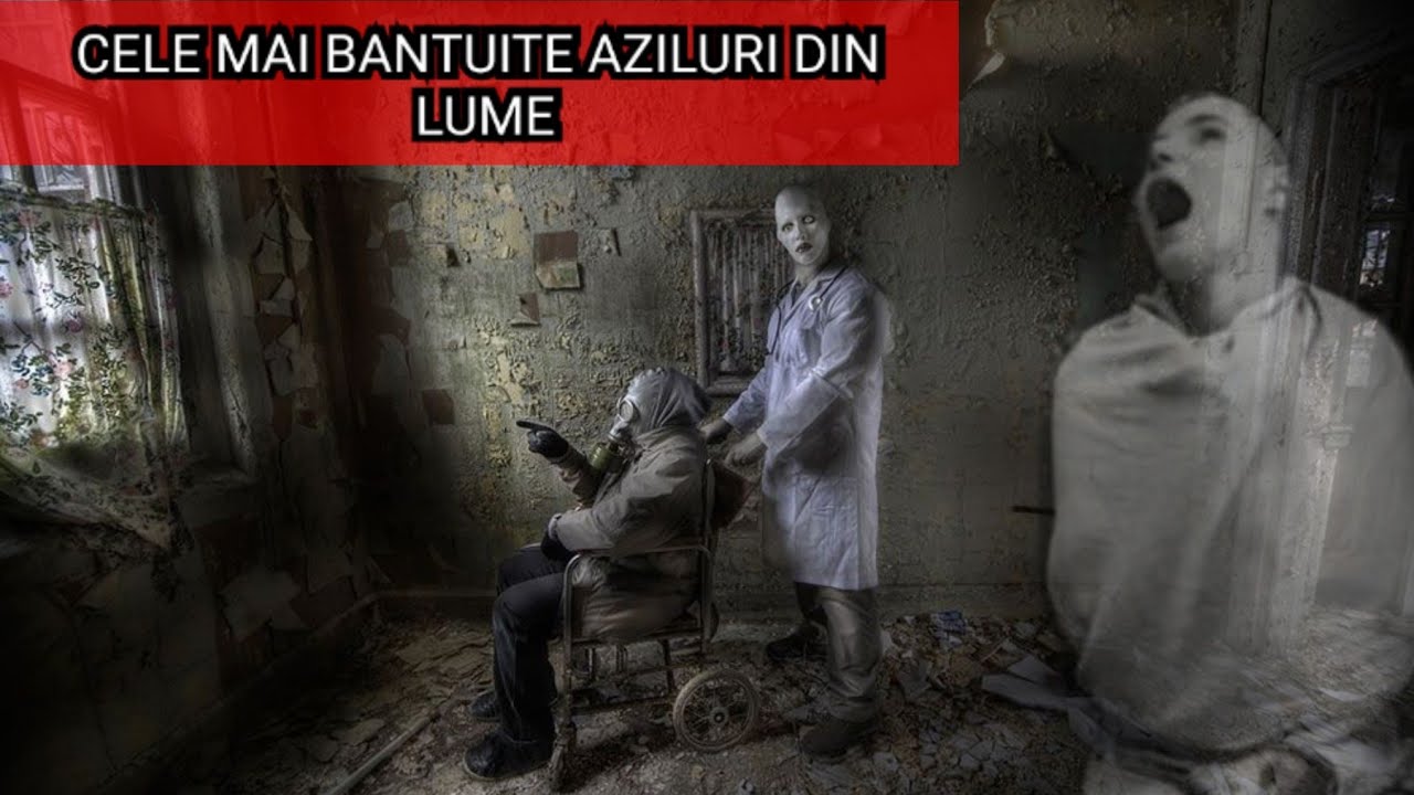 Top10 Cele mai bantuite Aziluri din Lume