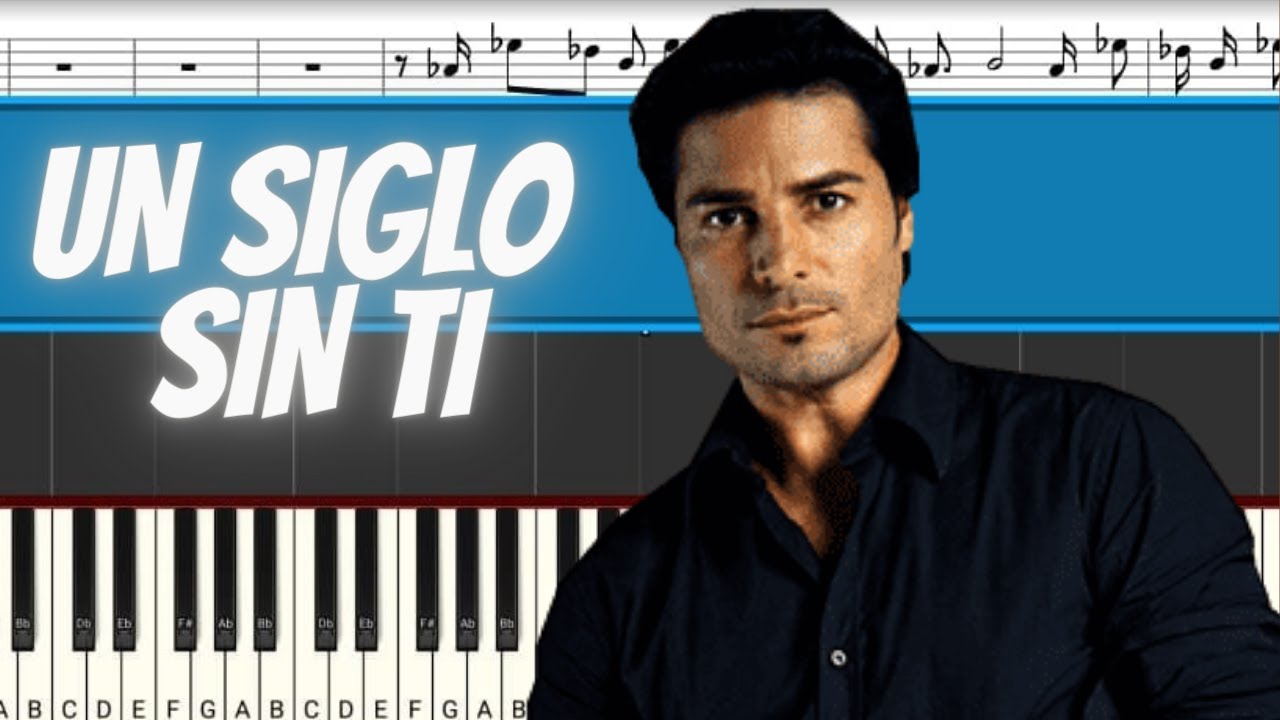 Chayanne - Un Siglo Sin Ti | Piano Tutorial | Midi