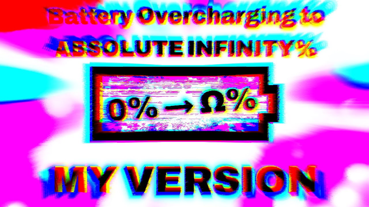 Battery Overcharging to ABSOLUTE INFINITY% | My Version