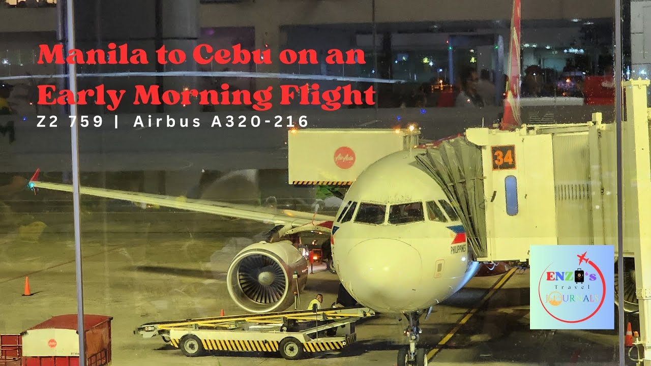 EARLY MORNING FLIGHT | AirAsia Airbus A320-200 from Manila to Cebu | Enzo's Travel Journals