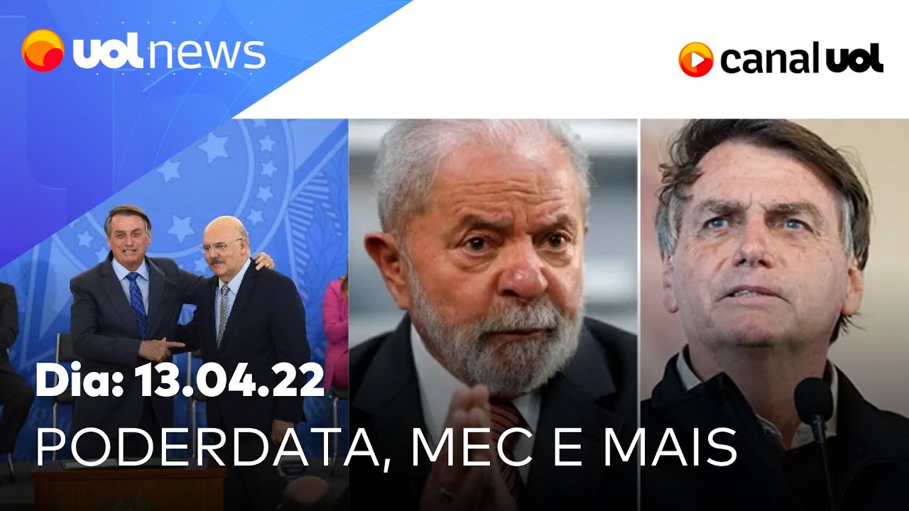 Lula e Bolsonaro na pesquisa PoderData; crise no MEC, PT aprova Alckmin como vice e + | UOL News