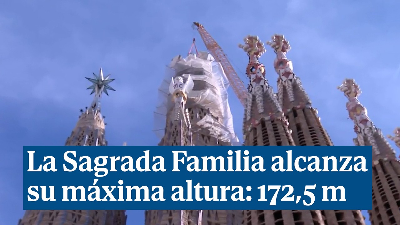 El templo de la Sagrada Familia alcanza su altura máxima: 172,5 metros