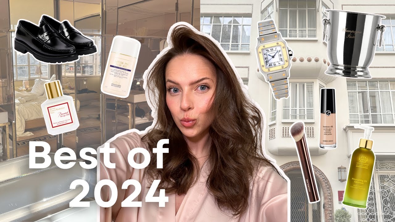 Best of 2024: Beauty, Style, Home and Little Luxuries