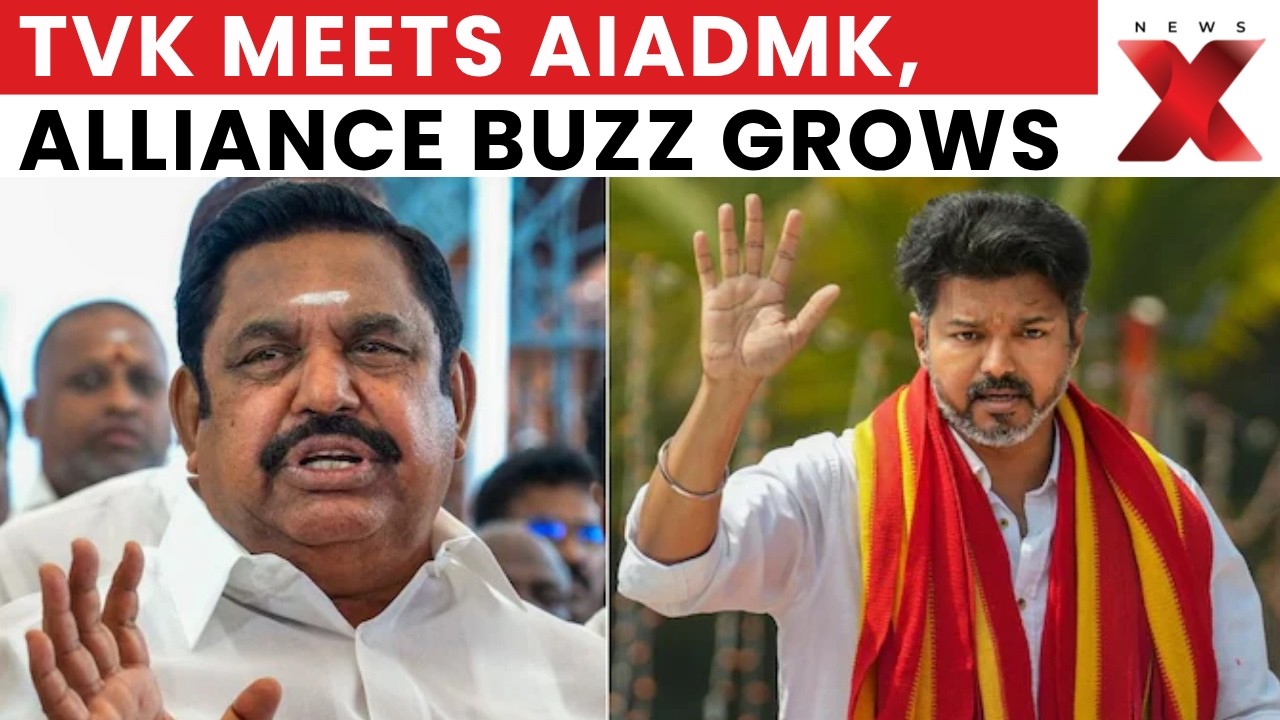 TVK&ndash;AIADMK Alliance Buzz Grows as N. Anand Meets EPS in Tamil Nadu | Latest News | NewsX