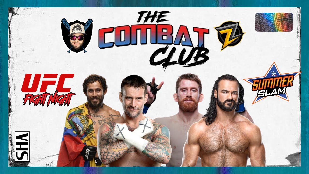 Zion Zenith & Capitán Rafucho's The Combat Club: Episode 17 (UFC Fight Night + WWE SummerSlam Recap)