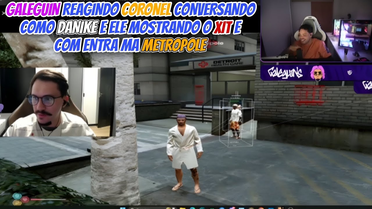 GALEGUIN E CORONEL REAGINDO DANIKE MOSTRANDO O XIT E COMO ENTRA NA METROPOLE!