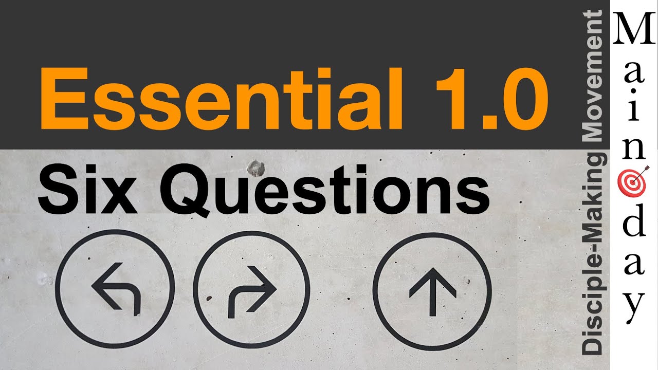 Essential 1.0 : Six Questions