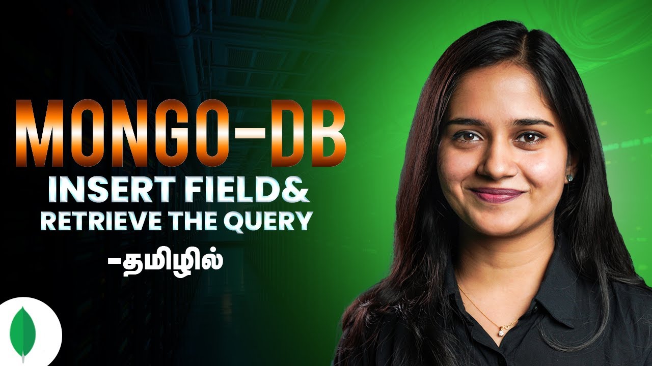 MongoDB Insert & Retrieve Queries Tutorial in Tamil | 17-Minutes Beginner Guide