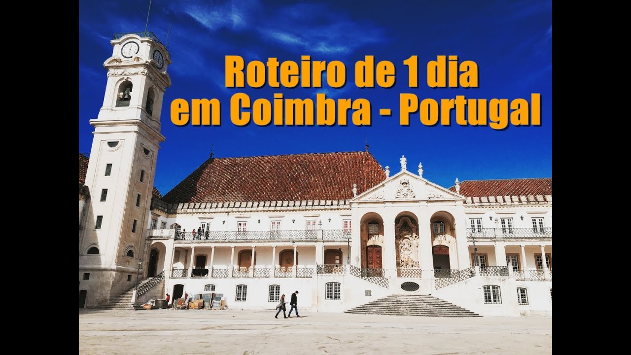 Roteiro de 1 dia em Coimbra - Portugal