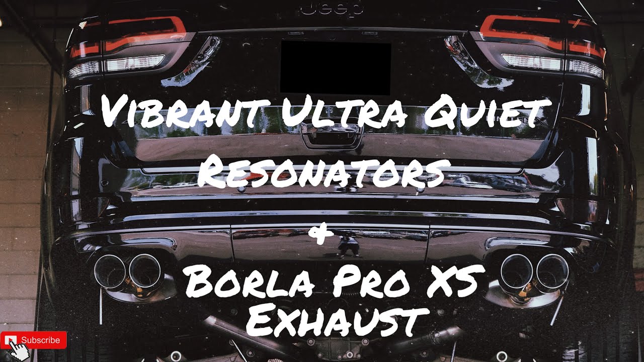 Выхлопная система Borla и ультратихие резонаторы Vibrant | Jeep Grand Cherokee Limited X V6 2020 ...