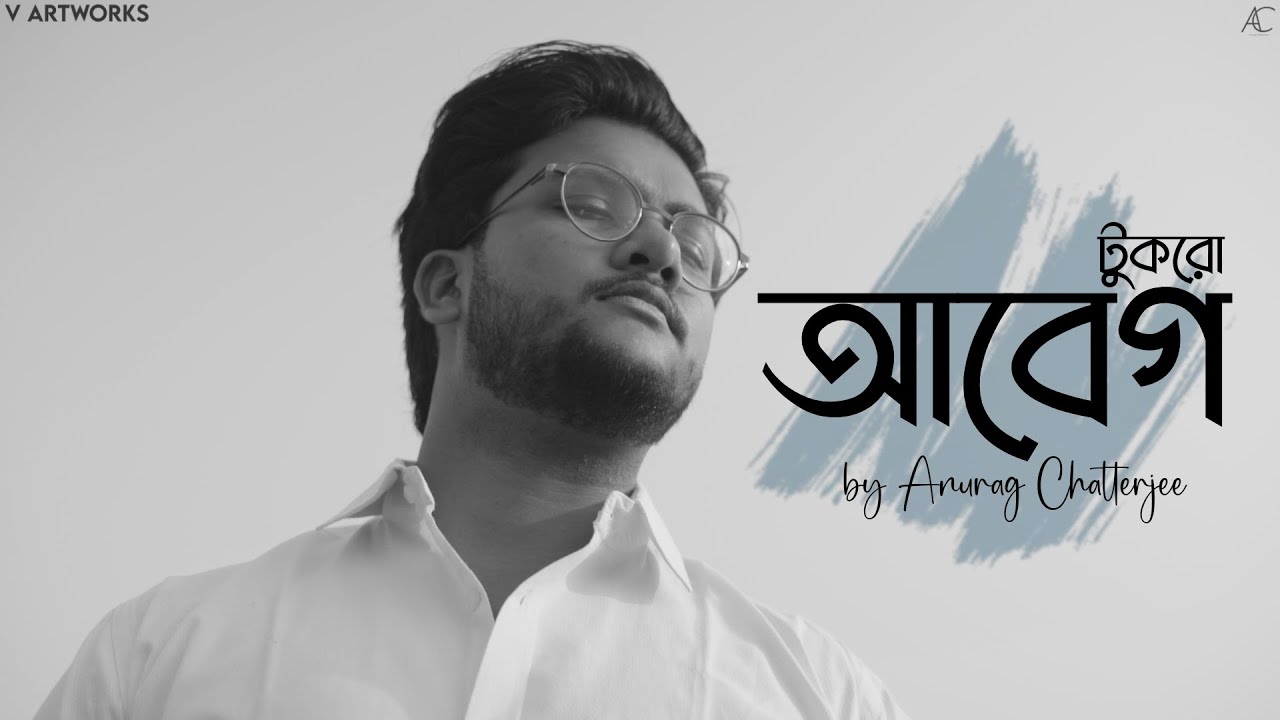Tukro Aabeg | Aabeg | Anurag Chatterjee | V Artworks