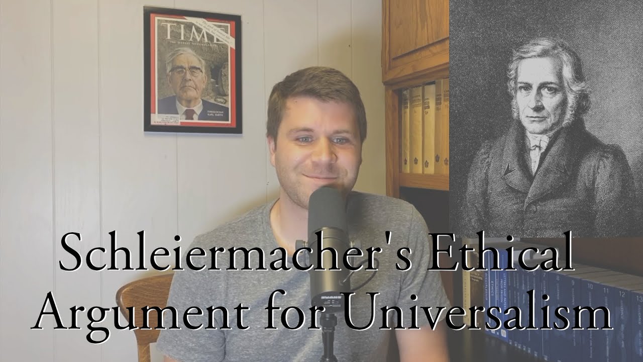 Schleiermacher's Ethical Argument for Universalism
