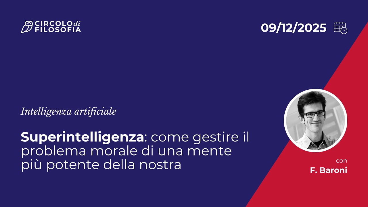 Superintelligenza: come gestire il problema morale di una mente più potente della nostra