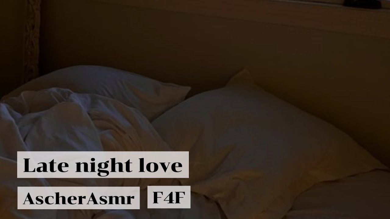 late night love (F4F) (request)