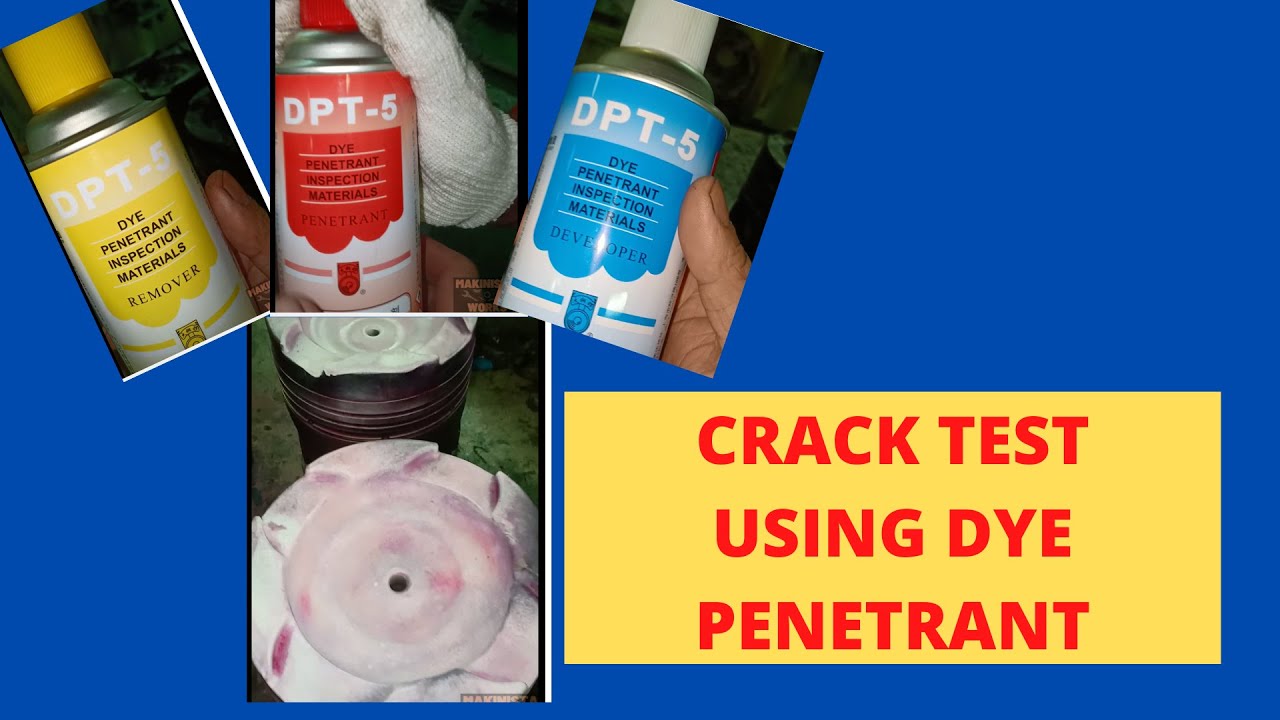 HOW TO CRACK TEST GENERATOR PISTON CROWN USING DYE PENETRANT